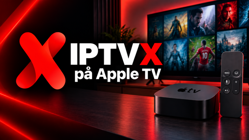 IPTVX på Apple TV
